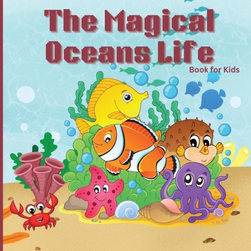The Magical Ocean Life Book for Kids