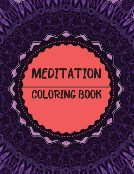 Meditation Coloring Book: Mandala Inspirational Design