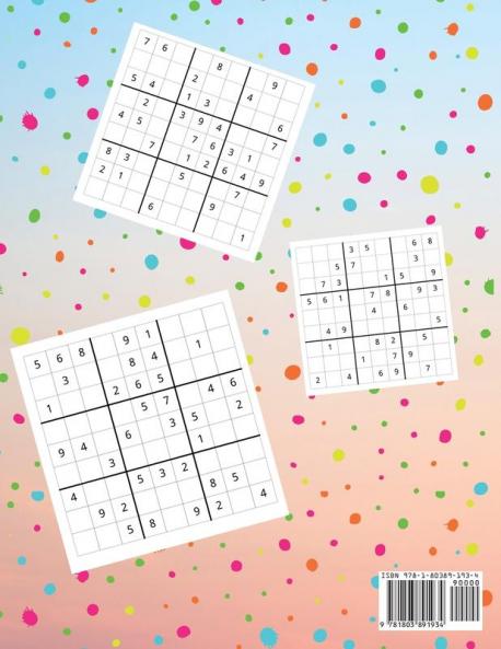 My First Sudoku Book: A Collection Of Sudoku Puzzles For Kids Ages 8-12 With Solutions Gradually Introduce Children to Sudoku and Grow Logic Skills!