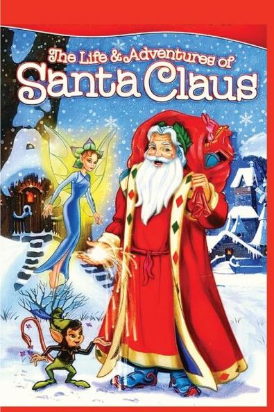 The Life and Adventures of Santa Claus