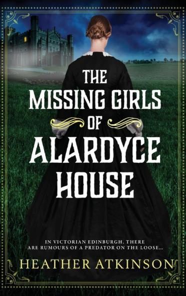 The Missing Girls of Alardyce House