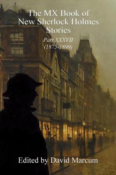 The MX Book of New Sherlock Holmes Stories Part XXXVII