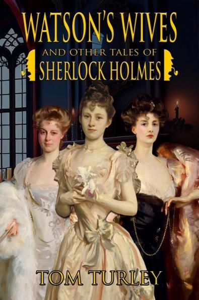 Watson's Wives and Other Tales of Sherlock Holmes