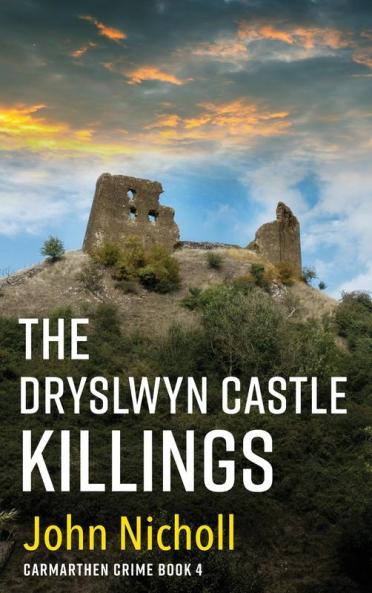 The Dryslwyn Castle Killings