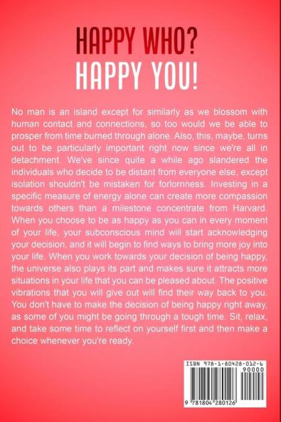 How To Be Happy On Your Own: Happy Who? Happy You - Learn How To Live Life On Your Own Terms