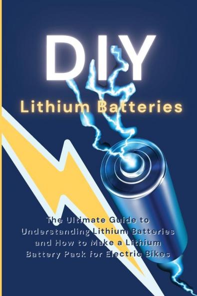 DIY  Lithium Batteries
