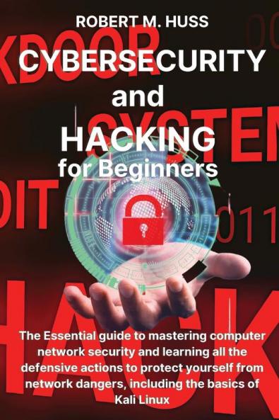 CYBERSECURITY and HACKING  for Beginners