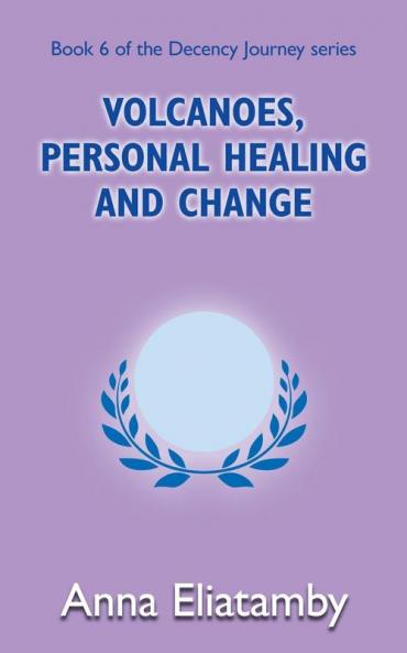 Volcanoes Personal Healing and Change
