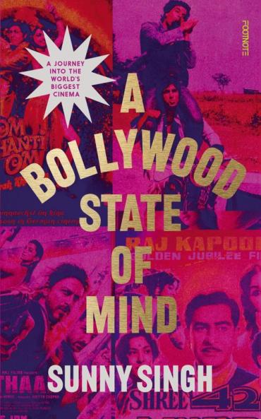 A BOLLYWOOD STATE OF MIND