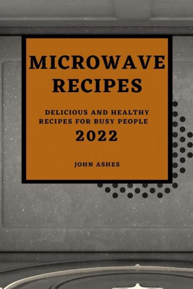 MICROWAVE  RECIPES 2022