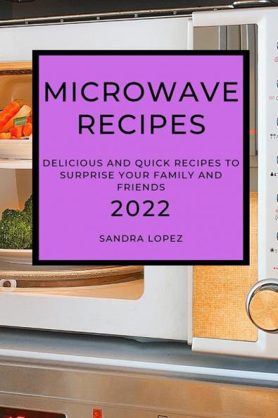 MICROWAVE  RECIPES 2022