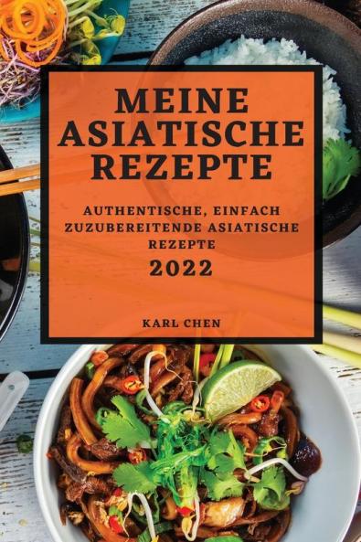MEINE ASIATISCHE REZEPTE 2022