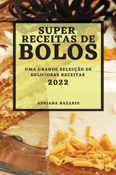 SUPER RECEITAS DE BOLOS 2022