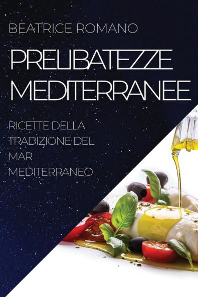 PRELIBATEZZE MEDITERRANEE