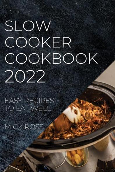 SLOW COOKER COOKBOOK 2022