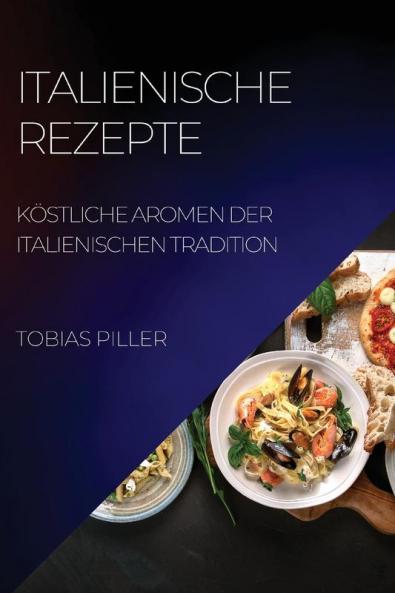 ITALIENISCHE REZEPTE