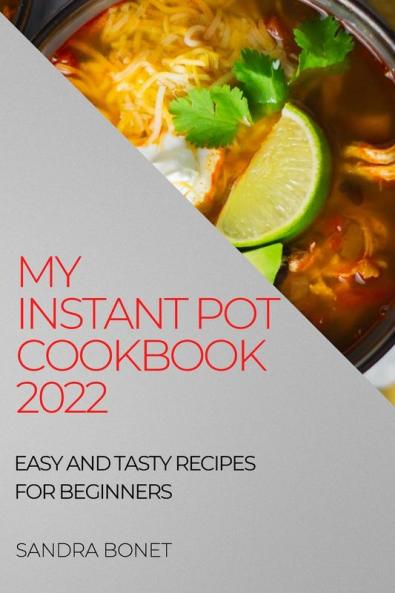 MY INSTANT POT COOKBOOK 2022