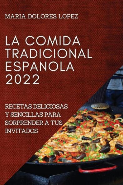 LA COMIDA TRADICIONAL ESPANOLA 2022