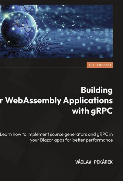 Building Blazor WebAssembly Applications with gRPC