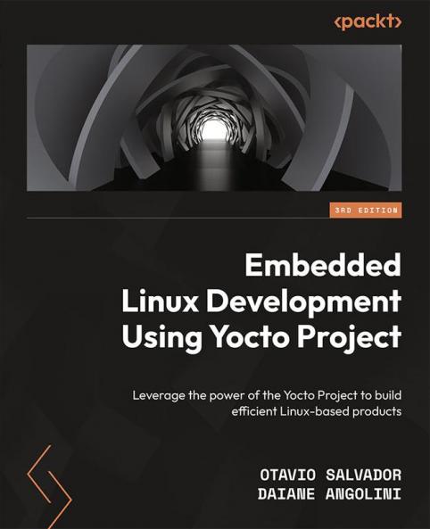 Embedded Linux Development Using Yocto Project