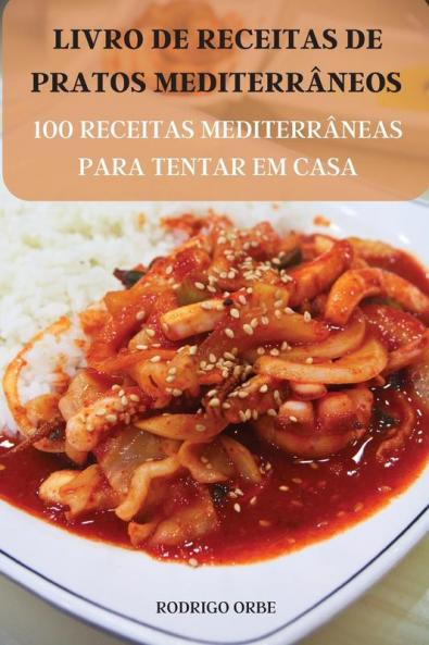 Livro De Receitas De Pratos Mediterrâneos (Portuguese Edition)