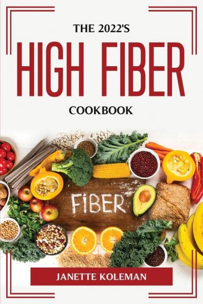 THE 2022'S HIGH FIBER DIET