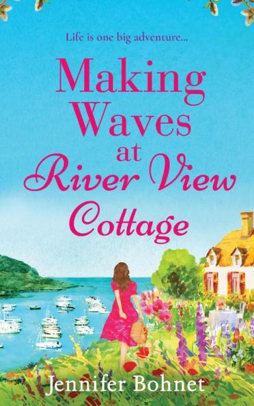 Making Waves at River View Cottage