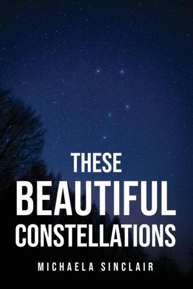 THESE BEAUTIFUL CONSTELLATIONS