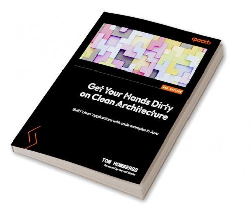 Get Your Hands Dirty on Clean Architecture