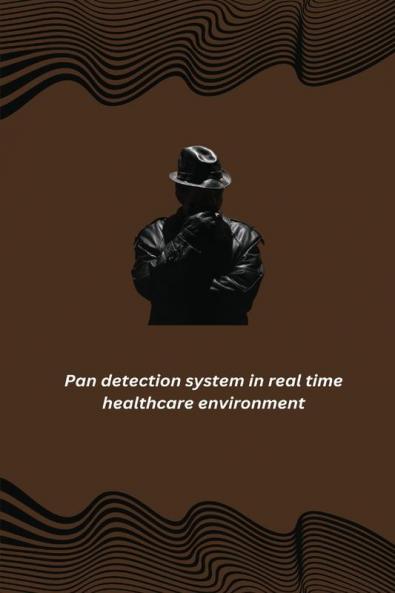 Pan detection system in real time healthcare environment