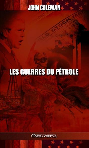 Les guerres du pétrole