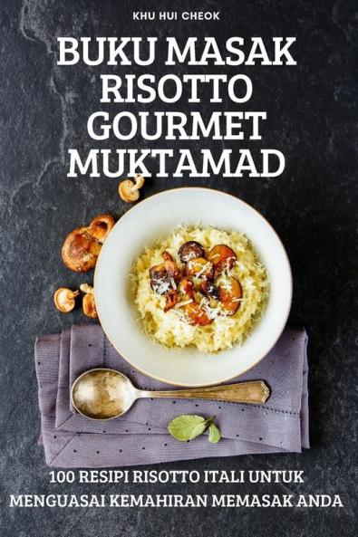 BUKU MASAK RISOTTO GOURMET MUKTAMAD