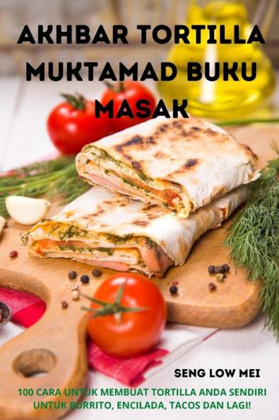 AKHBAR TORTILLA MUKTAMAD BUKU MASAK