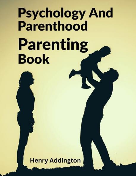 Psychology And Parenthood