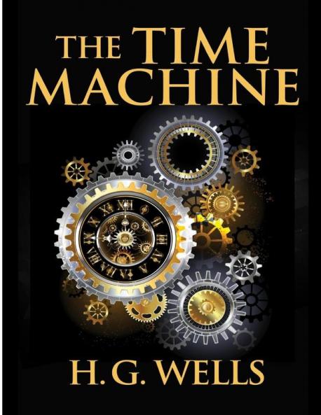 The Time Machine by H.G. Wells