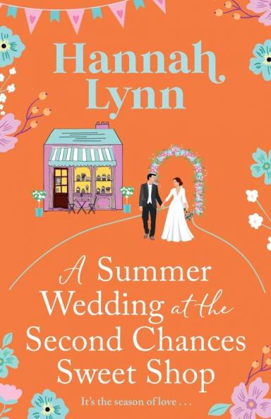 A Summer Wedding at the Second Chances Sweet Shop
