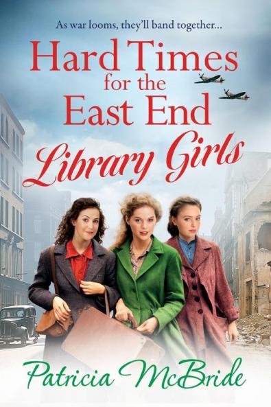 Hard Times for the East End Library Girls
