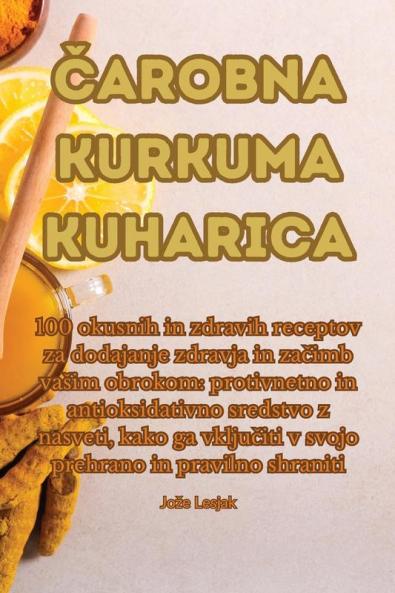 Čarobna Kurkuma Kuharica (Slovene Edition)