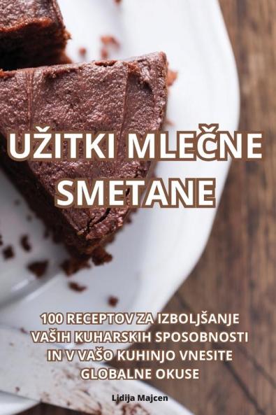 Uzitki MleČne Smetane (Slovene Edition)