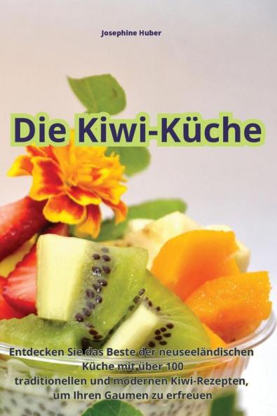 Die Kiwi-Küche (German Edition)