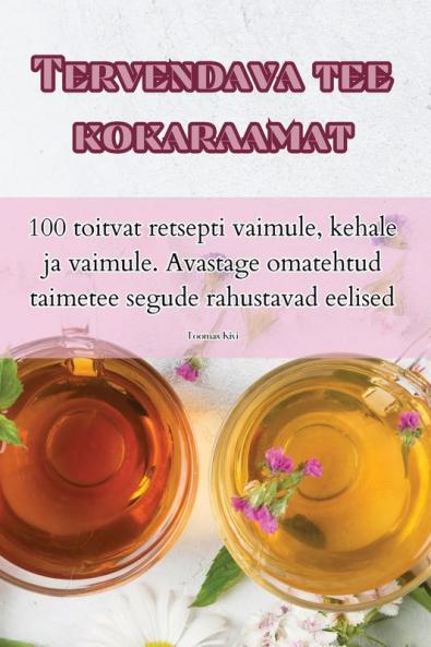 Tervendava tee kokaraamat