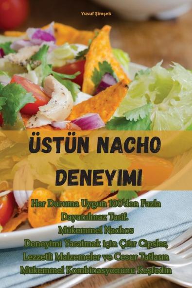 Üstün Nacho Deneyimi (Turkish Edition)