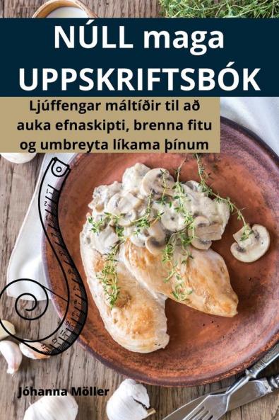 NÚLL maga UPPSKRIFTSBÓK (Icelandic Edition)