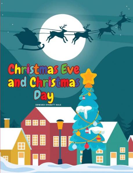 Christmas Eve and Christmas Day
