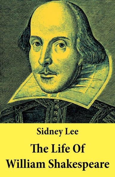 A life of William Shakespeare