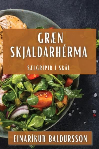 Græn Skjaldarhérma: Sælgripir í Skál (Icelandic Edition)