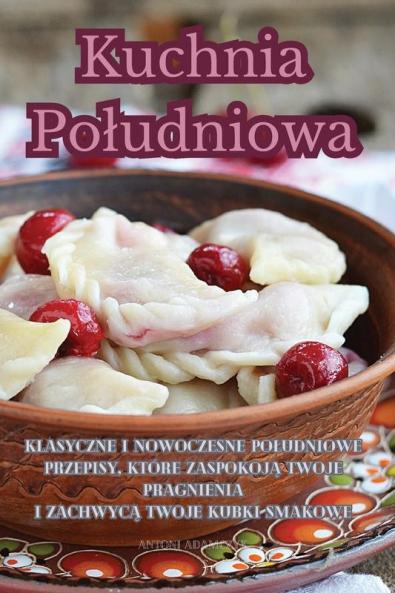 Kuchnia Poludniowa (Polish Edition)