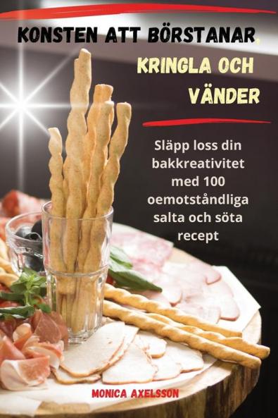 Konsten Att Börstanar, Kringla Och Vänder (Swedish Edition)