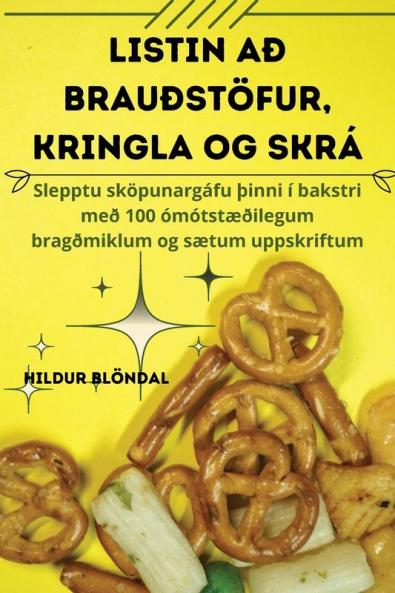 Listin Að Brauðstöfur, Kringla Og Skrá (Icelandic Edition)