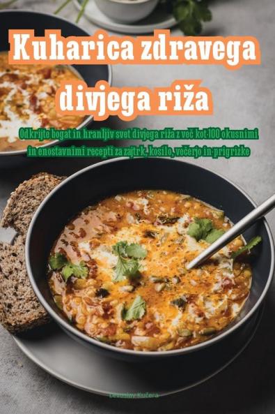 Kuharica zdrave divlje rize (Croatian Edition)
